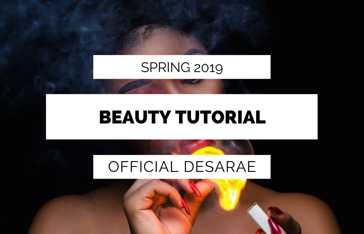 Beauty Tutorial: Spring 2019