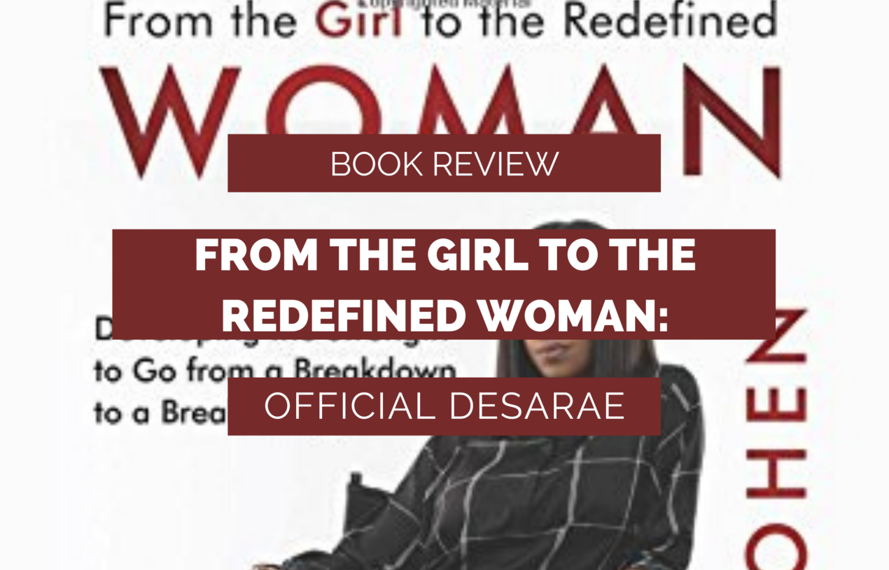 Book Review | From the Girl to the Redefined Woman: Developing the Strength to Go from a Breakdown to a Breakthrough