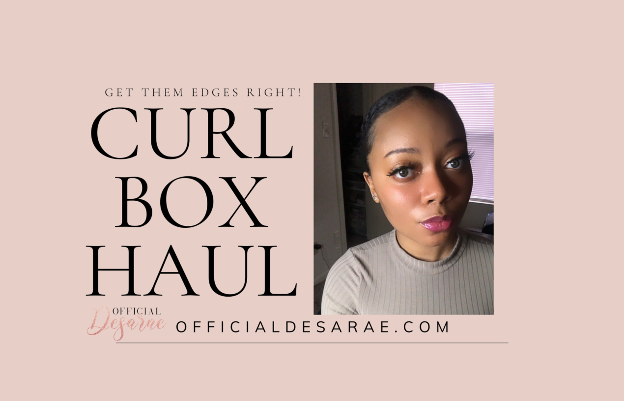Get Them Edges Right | Curl Box Haul