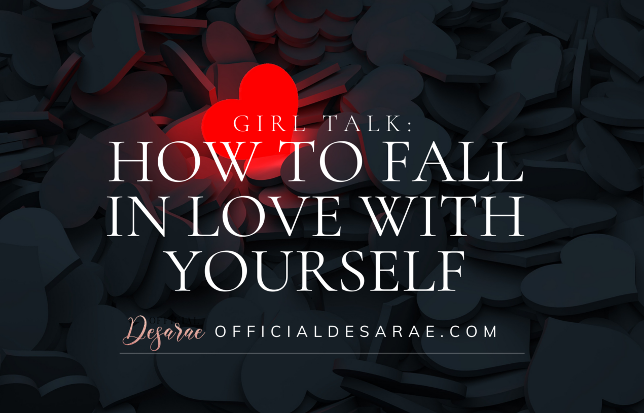 how-to-fall-in-love-with-yourself-official-desarae