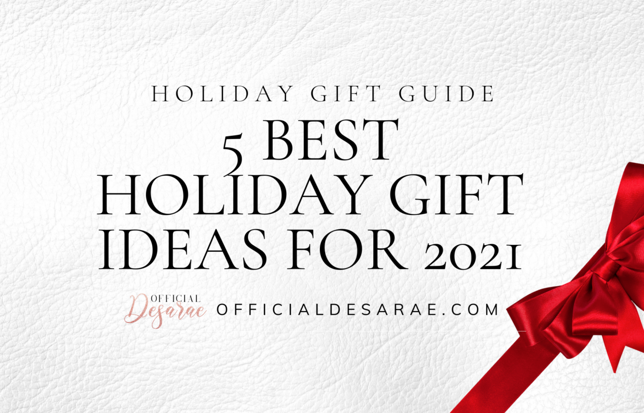 5 Best Holiday Gift Ideas for 2021: Gift Guide